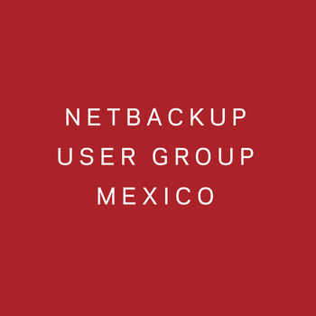 NetBackup User Group Mexico & Multi-Country